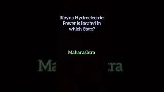 Daily quiz  - 37 #gk  #generalknowledge #maharashtra #koyna #shorts #Hydroelectric #power #location