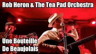 Rob Heron & The Tea Pad Orchestra &ndash; Une Bouteille De Beaujolais & drinking beer live in Hamburg 2019