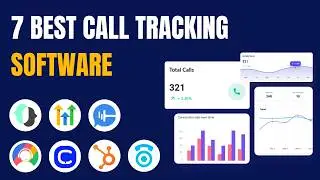 7 Best Call Tracking Software Systems (Full Demo & Comparison)