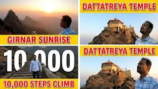 Girnar Parvat | Dattatreya Temple Girnar Junagadh | Girnar sunrise | 10,000 steps