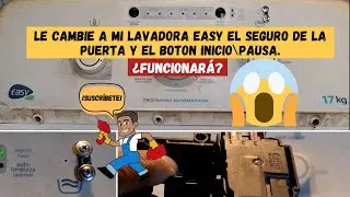 Revisión de mi lavadora Easy aqua saver green de 17 kg después de cambiar interruptor y botón.