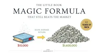The Little Book That Still Beats the Market | Magic Formula Explained