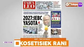 TAIFA LEO  2027:IEBC yasota