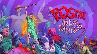 POSTAL: Brain Damaged - Launch Trailer! Out now on Steam and GOG!