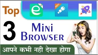 top 3 lite Browser for searching | top 3 mini browser in 2021 | appedge