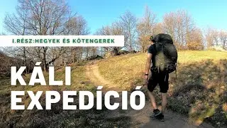 KÁLI EXPEDÍCIÓ - I. rész: Hegyek és Kőtengerek (4K)