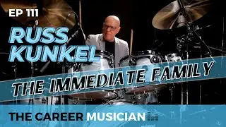 #111: Russ Kunkel | The Immediate Family