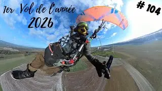 #104  On démarre la saison Paramoteur 04.01.26