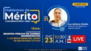 Hablemos de Mérito: Registro Público de Carrera Administrativa y resultados del Censo de servidores