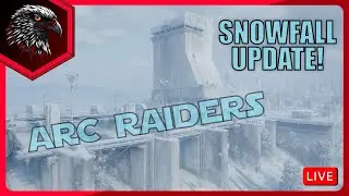 🔴ARE YOU READY FOR EXPEDITION?! NEW EVENT PLUS QUESTS! #ArcRaiders #FlickeringFlames #Snowfall