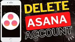 How to Delete Your Asana Account on Mobile