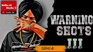 Warning Shots 3 Sidhu Moosewala Ai Hustler Waraich Ft Harman Kahlon Jassi Latest Punjabi Song 2026