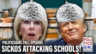 The Attack on Public Education (PoliticsGirl Full Episode)