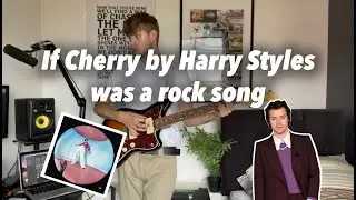 Cherry - Harry Styles (Rock version) by Corin Schencks