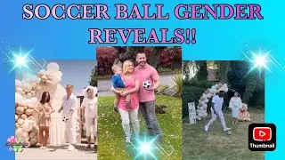 SOCCER BALL GENDER REVEALS!! ⚽️💕💙