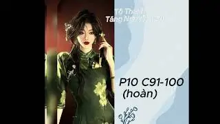 p10 Xuyên Sách Bị Nữ Chính Quẩy Chạy Mạt thế