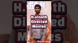 H.vinoth Directed Movies list