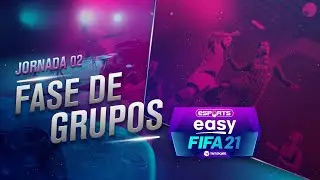 🔴 TORNEO EASY ESPORTS FIFA21 - Fase de Grupo Las Am&eacute;ricas Jornada 02