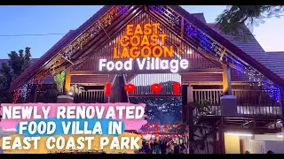 NEW LOOK! EAST COAST LAGOON FOOD VILLAGE || SINGAPORE