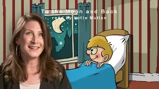 To The Moon And Back (feat. Lotte Mullan) - Calm Kids Bedtime Stories