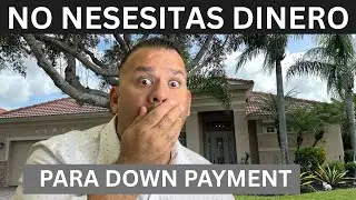 Como comprar una casa en Florida con 0% de entrada | Programas para comprar casa sin down payment