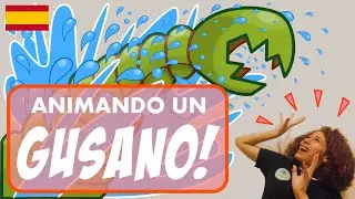 8. Vamos a Animar un Gusanito! #TupiTip
