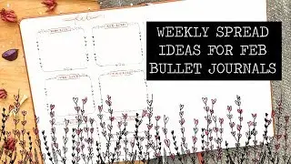 FEBRUARY BULLET JOURNAL WEEKLY SPREAD IDEAS 2019