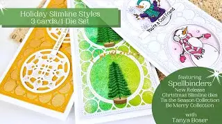 3 Cards 1 Die Set/Holiday Slimline Styles/Spellbinders Be Merry and Tis the Season Collections
