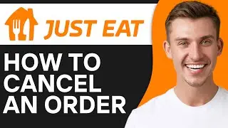Как отменить заказ в Just Eat (2O25) | Легко и быстро