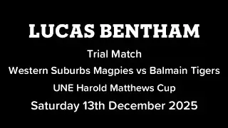 2025/2026 Western Suburbs Magpies Harold Matthews Summer Squad vs Balmain Tigers (Lucas Bentham #2)