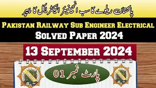 pakistan railway solved paper 13 september 2024 | sub engineer electrical paper 2024 | jobs mcqs