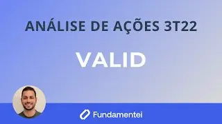 An&aacute;lise de A&ccedil;&otilde;es 3T22 | VLID3 | Valid