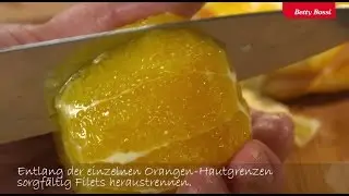 Wie filetiere ich eine Orange? Tipps & Tricks von Betty Bossi