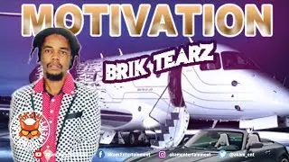 Brik Tearz - Motivation - January 2019