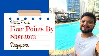 Four Points By Sheraton, Сингапур || Номер RiverView || Экскурсия по отелю