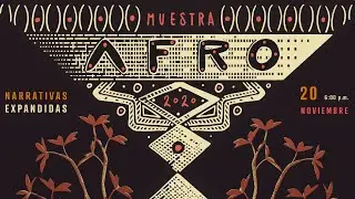 #MuestraAfro2020: Narrativas expandidas-Series, animación y experimental afro