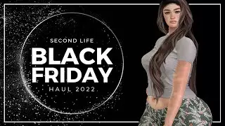 BLACK FRIDAY HAUL 2022 - Second Life