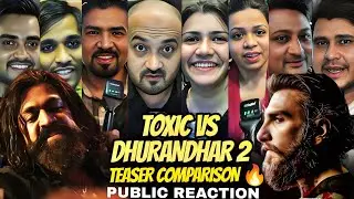 Toxic vs dhurandar 2 | teaser comparison 🔥 | yash vs ranveer | public reaction 😱