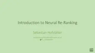 Introduction to Neural Re-Ranking