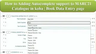 How to Adding Autocomplete support to MARC21 Catalogue in Book data entry