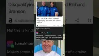 FAA Changes Astronaut Definition, Disqualifying Jeff Bezos and Richard Branson. (grandpa)