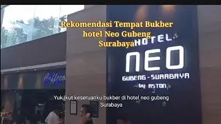 Rekomendasi tempat bukber menarik di hotel Neo Gubeng Surabaya