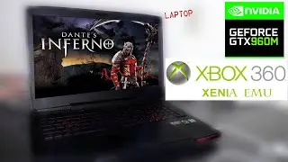 dante's inferno (xenia) Gtx 960m Laptop