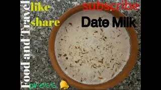 Date Milk with Almonds | کھجور کا دودھ |Food and travel by A Squad | UAEdiaries