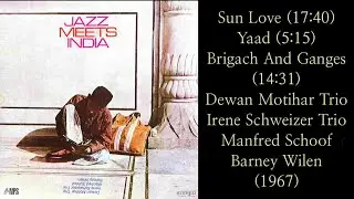 Jazz Meets India/Dewan Motihar Trio+Irene Schweizer Trio+Manfred Schoof+Barney Wilen/1967/Multi