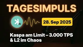 Kaspa Daily (28. Sep) - Kaspa am Limit &ndash; 3.000 TPS & L2 im Chaos