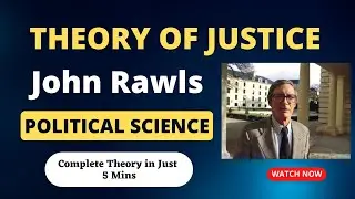 John Rawls: Theory of Justice | Complete Summary