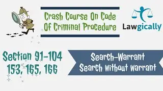 Crash Course on Code of Criminal Procedure || Search-Warrant || Search without Warrant
