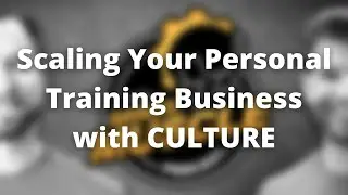 Scaling Your PT Business with FITNESS CULTURE