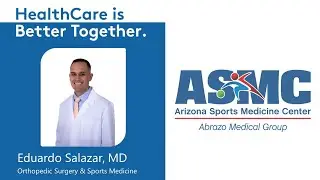 Dr. Eduardo Salazar | Orthopedic Surgery & Sports Medicine | Arizona Sports Medicine Center